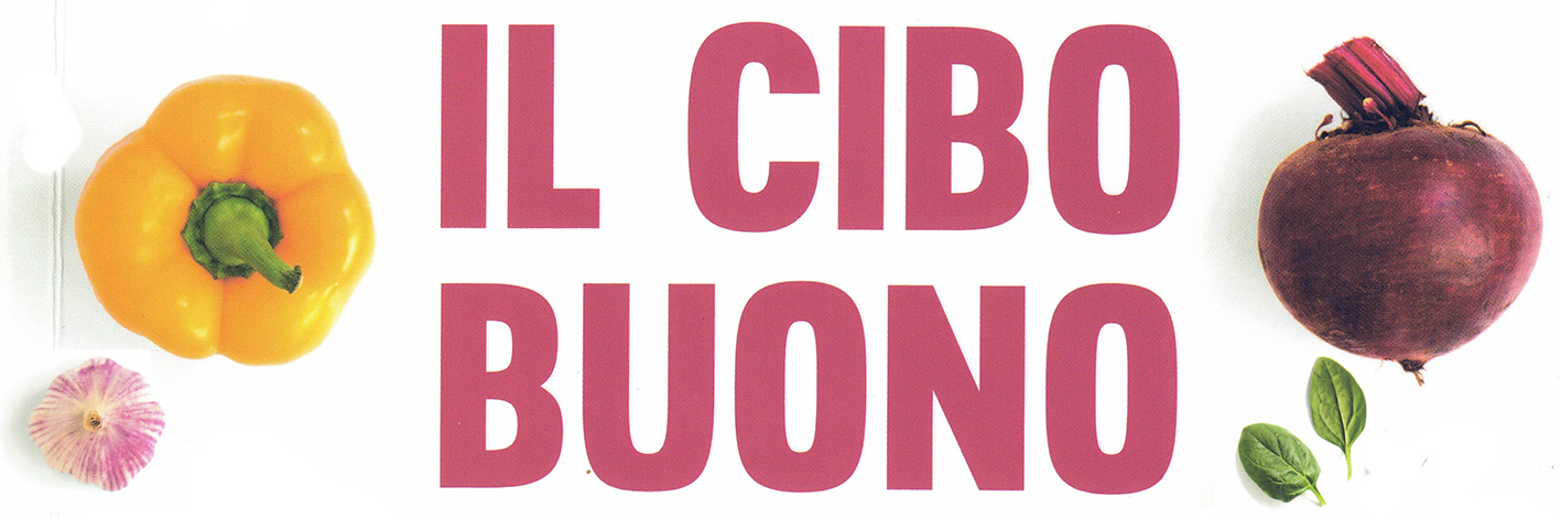 Il Cibo Buono di Antonella Viola e Daniele Nucci